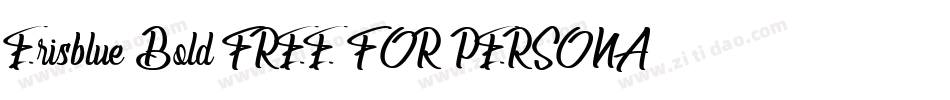 Erisblue Bold FREE FOR PERSONAL USE ONLY字体转换